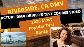 ACTUAL TEST ROUTE Riverside CA DMV 2023 Course Behind The Wheel Drivers License Road Driving Exam [upl. by Nytsirc738]