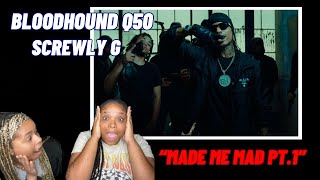 SCREWLY G NAME DROPPED Screwly G x BloodHound Q50  quotMake Me Mad pt1quot Official Video  REACTION [upl. by Trenna]