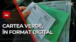 INFO ONE  CERTIFICATUL DE ASIGURARE „CARTEA VERDE” VA FI EMIS ÎN FORMAT DIGITAL [upl. by Cleveland]