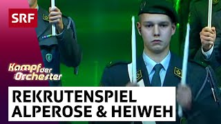 Das Rekrutenspiel der Schweizer Militärmusik Alperose und Heiweh  Kampf der Orchester  SRF [upl. by Buckley]