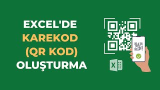 Excelde QR Kod Nasıl Oluşturulur  Karekod Kullanımı [upl. by Akemad122]