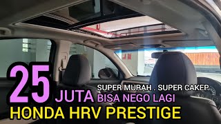 SUPER MURAH 25 JUTA HONDA HRV PRESTIGE PUTIH BOHAY MOBIL BEKAS IDOLA KELUARGA TINGGAL GAS AJA ENJOY [upl. by Dami257]