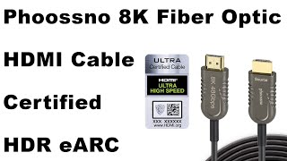 Phoossno 8K Certified Fiber Optic HDMI Cables  Premium Quality Cables [upl. by Anned334]