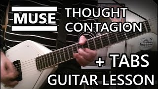 Muse  Thought Contagion Guitar Lesson  TABS [upl. by Paryavi]