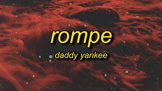 Daddy Yankee  Rompe LetraLyrics  my boo no se limita a la hora de romper su pum pum [upl. by Godard297]