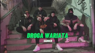 SADOCH  Droga wariata prodANS [upl. by Greenlee]