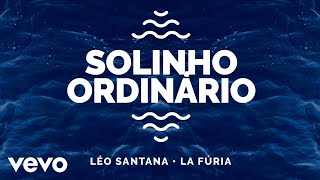 Léo Santana La Fúria  Solinho Ordinário Ao Vivo Em Fortaleza  2020 [upl. by Irma]