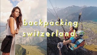 I Backpacked Solo Through Switzerland [upl. by Bibi]