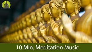 10 MinMeditation Music for Positive Energy  GUARANTEED Find Inner Peace within 10 Min [upl. by Crowell199]