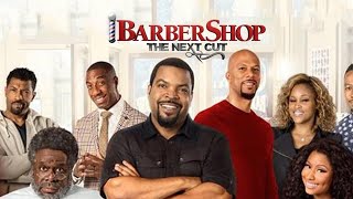 Barbershop The Next Cut Full Movie Review  Ice Cube  Regina Hall [upl. by Marty537]