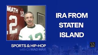 Ira From Staten Island talks Aaron Rodgers Jets Camp amp more quotSports and HipHop with DJ Mad Maxquot [upl. by Duky123]