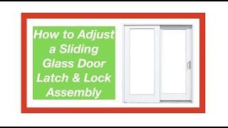 Sliding Glass Patio Door Lock amp Latch Adjustment DIY [upl. by Ahsaf]