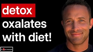 🔴 Get Rid Of OXALATES Using Diet Only [upl. by Hermon]