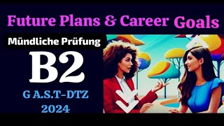 German B2  Future Plans amp Career goals  Zukunftspläne und Karrierezieledeutsch [upl. by Norehc]