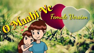 Ve Mahi Female Version  Ve Mahi WhatsApp Status [upl. by Sices]