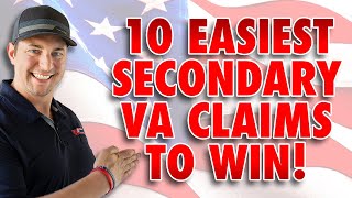 10 EASIEST Secondary VA Claims to WIN [upl. by Eiznyl]