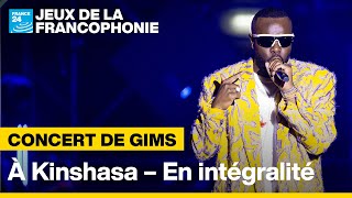 🎤 Concert de GIMS à Kinshasa en intégralité  Nuits de la Francophonie • FRANCE 24 [upl. by Engen636]