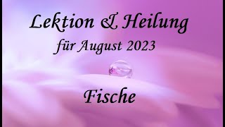 🌈Fisch August 2023 Tiefe ÜBERZEUGUNG erschafft ZYKLUS des quotEUCH SELBST im STICH lassenquot🌈 [upl. by Garihc937]