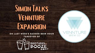 CoFounder of Vennture Brewing Talks Expansion [upl. by Senn335]