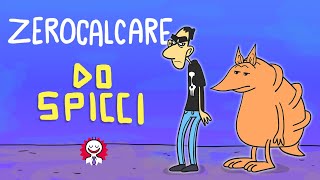 ZEROCALCARE  Do spicci [upl. by Longan]