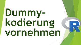 DummyVariablen in R erstellen  Daten anlysierein in R 59 [upl. by Malorie]