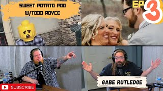 Sweet Potato Pod Ep 3  Gabe Rutledge [upl. by Rhyner]