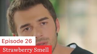 Strawberry Smell Episode 26 hindi dubbed  Strawberry Smell Episode 26 hindi dubbed Turkish drama [upl. by Buck]