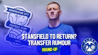 THE RETURN OF STANSFIELD  Transfer Rumour Roundup [upl. by Emiaj]