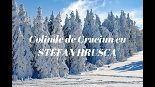 Colinde de Craciun cu Stefan Hrusca [upl. by Gearard]