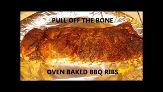 BBQ Ribs Oven Baked PULL OFF THE BONE [upl. by O'Malley924]