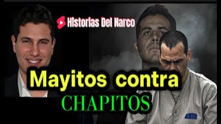 Mayitos contra chapitos La Ruptura que Agita el Silencio [upl. by Deyes]