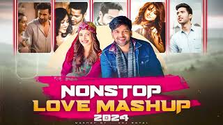 Feel The Love Mashup Jukebox  Love Mashup 2024 Nonstop  VDj Royal  Dj Navi [upl. by Adiene]