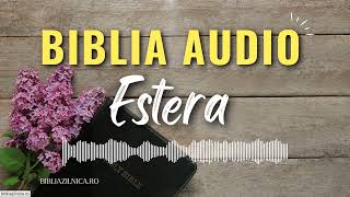 Biblia audio  ESTERA  Biblia Audio NTR Noua Traducere Ronânească  Vechiul Testament audio [upl. by Yema928]