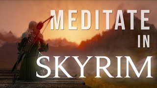 Meditate in Skyrim Atmospheres Slowed [upl. by Trebeh]