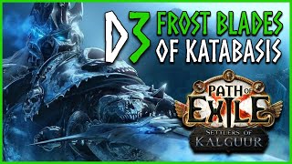 Frost Blades of Katabasis  SLAYER Day 3  Path of Exile [upl. by Oznarol]