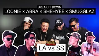 LOONIE × ABRA × SHEHYEE × SMUGGLAZ  BREAK IT DOWN Rap Battle Review E297  FLIPTOP DPD  LA vs SS [upl. by Nahseez]