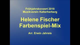 Helene Fischer FarbenspielMix Frühjahrskonzert 2018 [upl. by Melodee584]