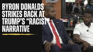 Rep Byron Donalds strikes back against Trumps quotracistquot narrative [upl. by Drake]