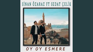 Oy Oy Esmere feat Sedat Çelik Sallama [upl. by Greerson]