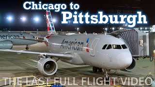 Full Flight American Airlines A319 Chicago to Pittsburgh ORDPIT [upl. by Aleciram881]