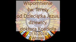 Czytania z dnia 01102024WtorekWspomnienie św Teresy od Dzieciątka Jezus Dz i DK Rok B II [upl. by Ready819]