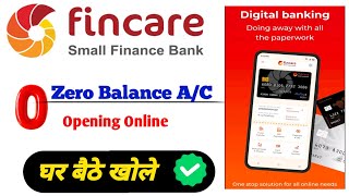 Fincare Bank Account Opening 2024  zero balance account kaise khole mobile se  Full Guide in Hindi [upl. by Eleumas]