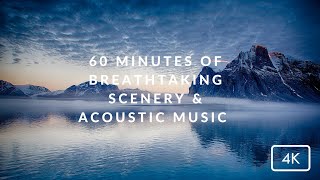 60 Minutes of Breathtaking Scenery amp Acoustic Music  Relax amp Unwind in 4K [upl. by Ennoval]