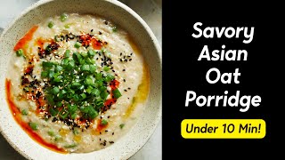 SPICY 10Minute OnePot Asian Oat Porridge [upl. by Awhsoj]