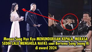 Momen Song Hye Kyo menundukkan kepala sedih lalu menghela nafas saat Bertemu Song Joong Ki di award [upl. by Saunder]