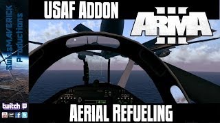 Aerial Refueling  USAF Addon ARMA 3 [upl. by Pierette578]