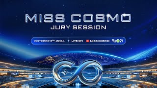 LIVE 🔴 MISS COSMO 2024  JURY SESSION [upl. by Anilatac53]