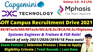 🔴Mphasis  Capgemini  DXC Technology OffCampus Hiring 202120  Exam Pattern amp Selection Process [upl. by Tallia]