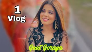 Geet Goraya Vlog Official  2022 Instagram pentstregh viral girl geet Goraya [upl. by Aushoj]