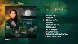 Như Quỳnh  CD Người Phụ Tình Tôi  TNCD627 [upl. by Eilrahc]